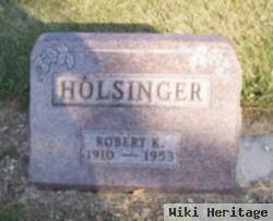 Robert K Holsinger