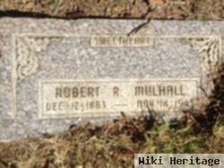 Robert R Mulhall