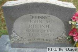 John M ""johnny"" Roush