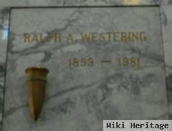 Ralph A Westering