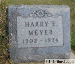 Harry E. Meyer