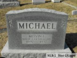 Melvin L Michael