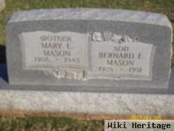 Bernard E Mason, Jr