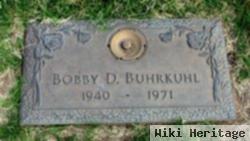 Bobby D. Buhrkuhl