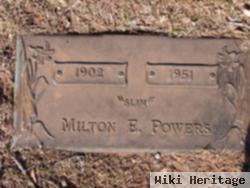 Milton E. "slim" Powers