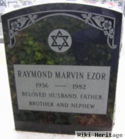 Raymond Marvin Ezor