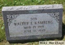 Walter E Kamberg