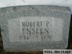 Robert P. Enslen