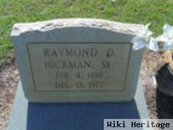 Raymond D Hickman, Sr