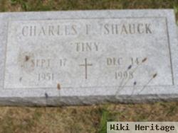 Charles F. "tiny" Shauck