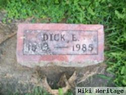 Dick E. Bush