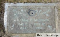 William E. Michael