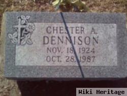 Chester A Dennison