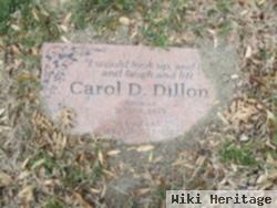 Carol D Dillon