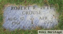 Robert R "pete" Crouse