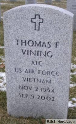 Thomas F Vining