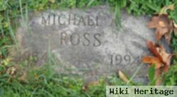 Michael A Ross