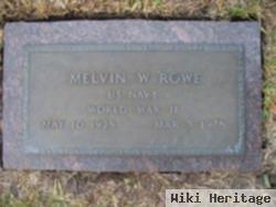 Melvin W. Rowe