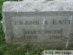 Frank A East