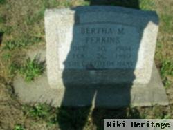 Bertha M Perkins