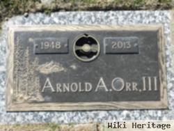 Arnold A Orr, Iii