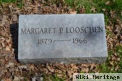 Margaret P Looschen