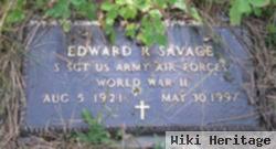 Edward R Savage