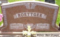 Marvin F Roettger