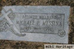 Michael P Messina