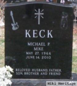 Michael P "mike" Keck