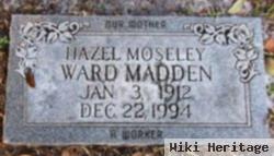 Hazel Moseley Ward Madden