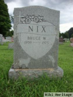 Bruce W Nix