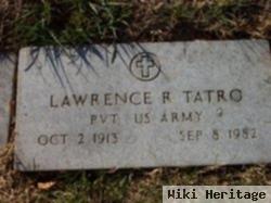 Lawrence R. Tatro