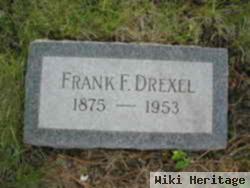 Frank F Drexel