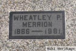 Wheatley P. Merrion