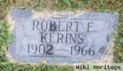 Robert E Kerins