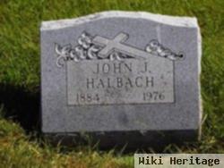 John J Halbach