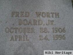 Fred Worth Board, Jr