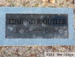 Edmund R Outler