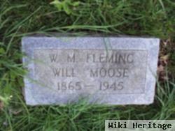 William M. "moose" Fleming