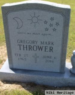 Gregory Mark "greg" Thrower