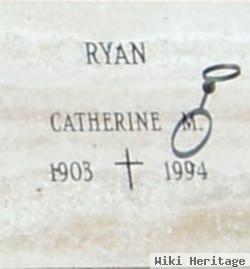 Catherine M Ryan