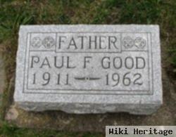 Paul F Good