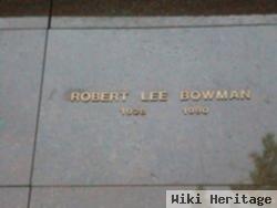 Robert Lee Bowman