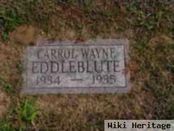 Carrol W. Eddleblute