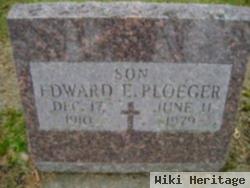 Edward E Ploeger