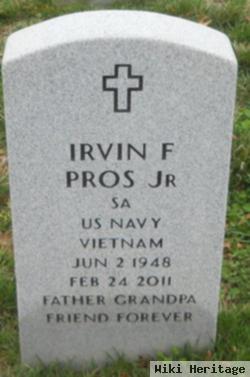 Irvin F. Pros, Jr