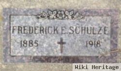 Frederick E. Schulze