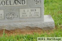 E. J. "dick" Holland