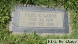 Paul C Larue